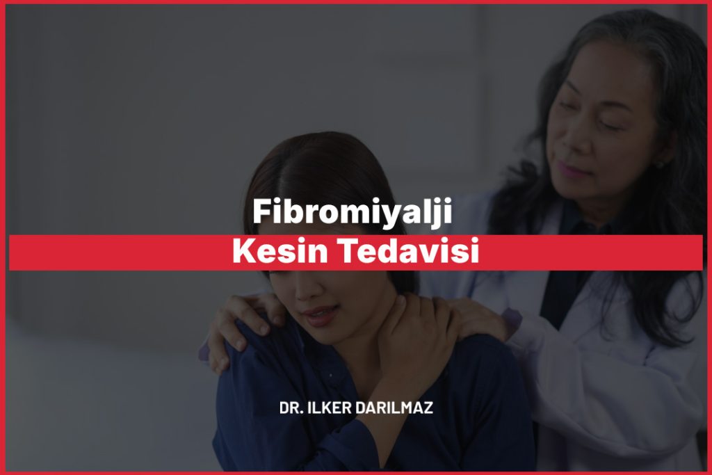 Fibromiyalji Kesin Tedavisi