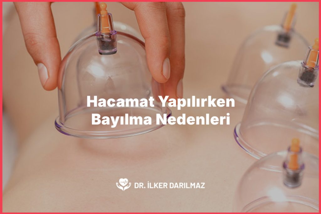 Hacamat Yapılırken Bayılma Nedenleri