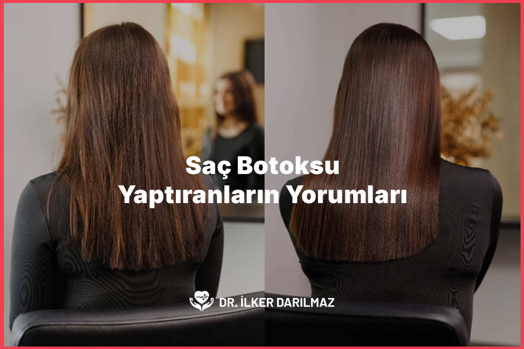 Saç Botoksu Yaptıranların Yorumları