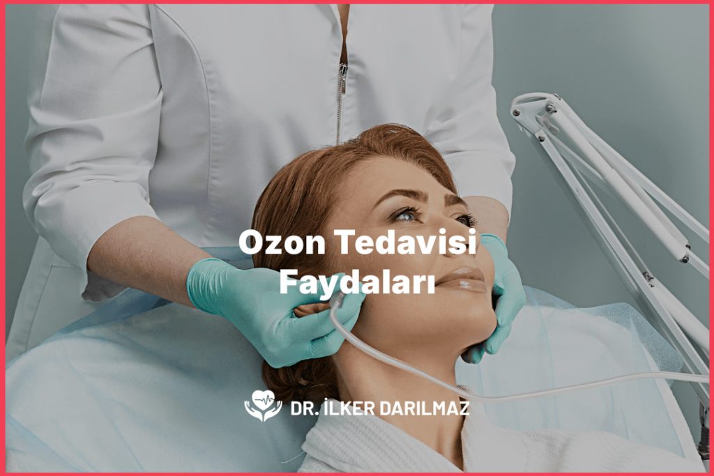 Ozon Tedavisi Faydaları
